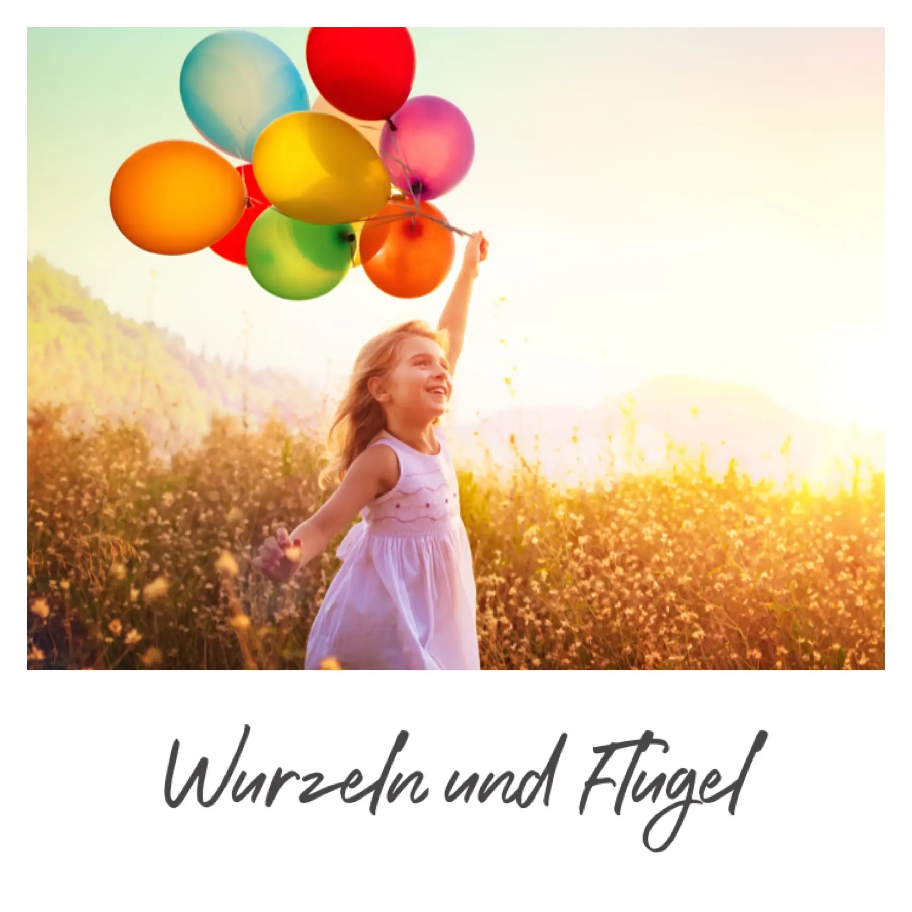 Mehr über den Artikel erfahren Wenn deinem Kind Flügel wachsen, stärke die Wurzeln, aber lass es fliegen